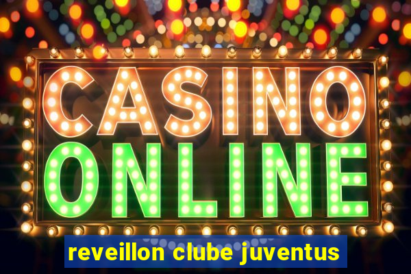 reveillon clube juventus